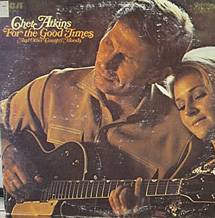 Chet Atkins : For the Good Times